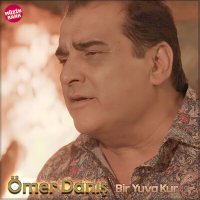 Постер песни Ömer Danış - Bir Yuva Kur