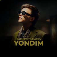 Постер песни Barhayot Umarov - Yondim (Remix by Zakhid)