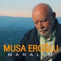 Постер песни Musa Eroğlu - Maralım Uyan