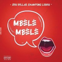 Постер песни Zou Dollar Shamping Lebou - Mbélé Mbélé