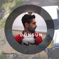 Постер песни Emrah Irmak - Dönsün Dünya