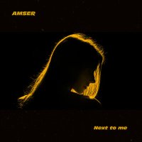 Постер песни Amser - Next To Me