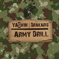 Постер песни YA$HIN, Drakaris - Army Drill