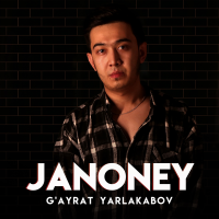 Постер песни G'ayrat Yarlakabov - Janoney