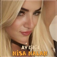 Постер песни Nisa Nalan - Ay Işığı