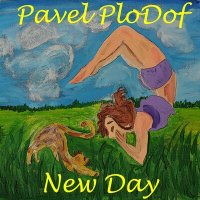 Постер песни Pavel PloDof - New Day