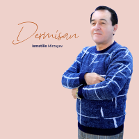 Постер песни Ismatillo Mirzayev - Dermisan