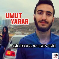 Постер песни Umut Yarar - Gidiyorum Sevgili