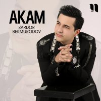 Постер песни Sardor Bekmurodov - Akam