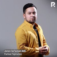 Постер песни Farhod Tajimetov - Janon bo'laman deb
