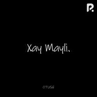 Постер песни Otush - Xay mayli