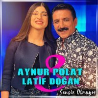 Постер песни Aynur Polat & Latif Doğan - Sensiz Olmuyor
