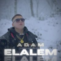 Постер песни Adam - Elalem