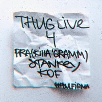 Постер песни Pra(Killa'Gramm), Stankey, Kof - Thug Live 4