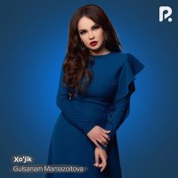 Постер песни Gulsanam Mamazoitova - Xo'jik