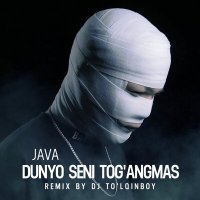 Постер песни Java - Dunyo seni tog'angmas (remix by DJ To'lqinboy)