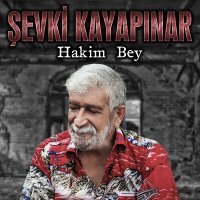 Постер песни Şevki Kayapınar - Hakim Bey