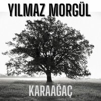 Постер песни Yılmaz Morgül - Karaağaç