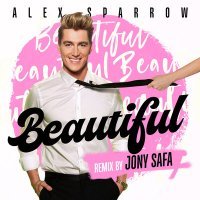 Постер песни Alex Sparrow - Beautiful (Jony Safa Remix)