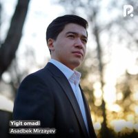 Постер песни Asadbek Mirzayev - Yigit omadi