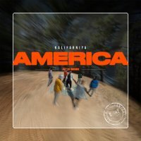 Постер песни Kalifarniya - America