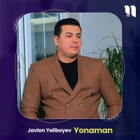 Постер песни Javlon Yeliboyev - Yonaman