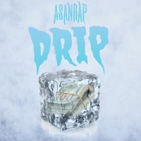 Постер песни asanrap, А$ЯН - Drip