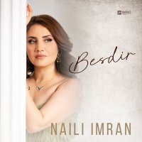 Постер песни Naili Imran - Besdir