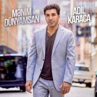 Постер песни Adil Karaca - Mənim Dünyamsan