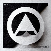 Постер песни Banev! - Absolute Zero