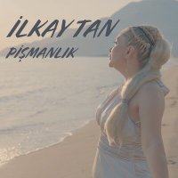 Постер песни İLKAY TAN - PİŞMANLIK