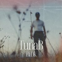 Постер песни Tuna-B - Bi Dk