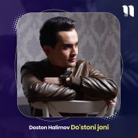 Постер песни Doston Halimov - Do'stoni joni