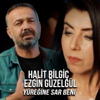 Постер песни Halit Bilgiç & Ezgin Güzelgül - Yüreğine Sar Beni