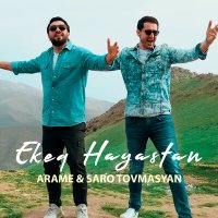 Постер песни Arame, Saro Tovmasyan - Ekeq Hayastan