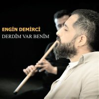 Постер песни Engin Demirci - Derdim Var Benim