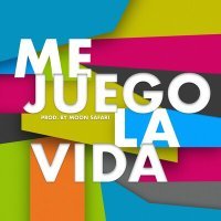Постер песни ЯD - Me Juego La Vida