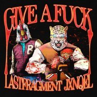 Постер песни Lastfragment, JXNQEL - Give a Fuck