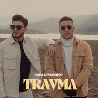 Постер песни Giray & Fermanpro - Travma