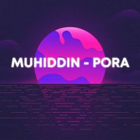 Постер песни Muhiddin - Pora