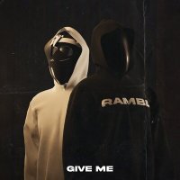 Постер песни Rambl, U Now Mike - Give Me