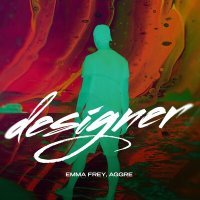 Постер песни Emma Frey, Aggre - Designer