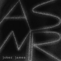 Постер песни Joker James - A.S.M.R. (Acoustic)