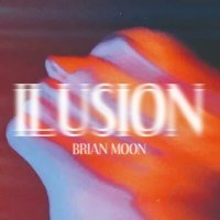 Постер песни Brian Moon - ILUSIÓN