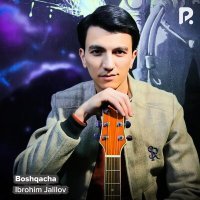 Постер песни Ibrohim Jalilov - Boshqacha