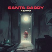 Постер песни Nikitata - SANTA DADDY (Sped Up)
