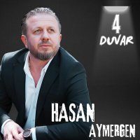 Постер песни Hasan Aymergen - 4 Duvar