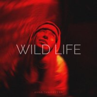 Постер песни Анна Тимофеева - WILD LIFE