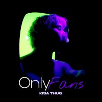 Постер песни Kisa Thug - Onlyfans