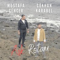 Постер песни Gökhan Karabel & Mustafa Gencer - Aşk Rotam